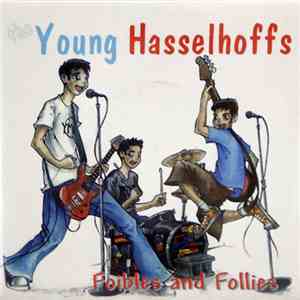 Young Hasselhoffs - Foibles And Follies