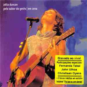 Zélia Duncan - Pelo Sabor Do Gesto Em Cena