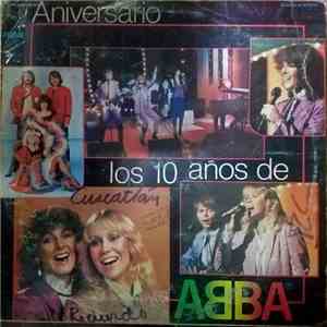 ABBA - Aniversario Los 10 Años De ABBA