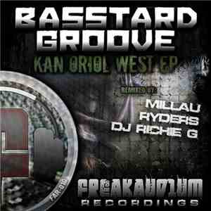 BasstardGroove - Kan Oriol West