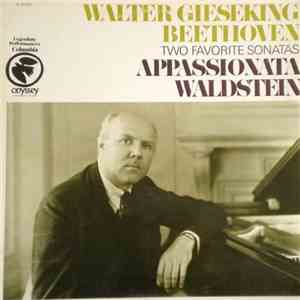 Beethoven - Walter Gieseking - Two Favorite Sonatas: Appassionata • Waldste ...
