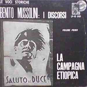 Benito Mussolini - Benito Mussolini: I Discorsi - Volume Primo - La Campagn ...