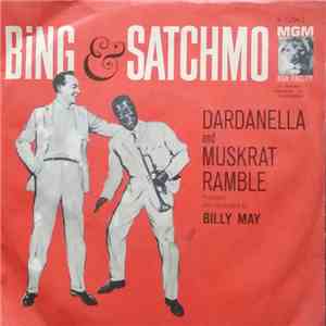Bing & Satchmo  - Muskrat Ramble / Dardanella