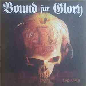Bound For Glory - Bad Apple