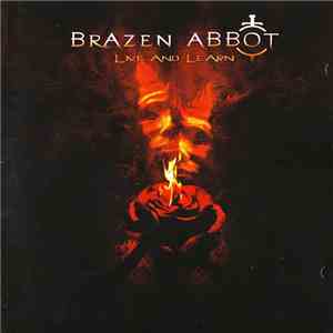 Brazen Abbot - Live And Learn