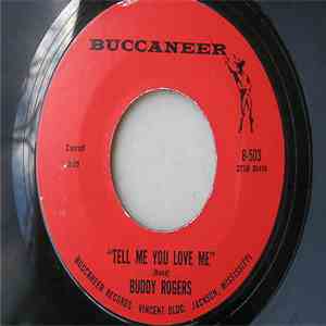 Buddy Rogers - Mad With You