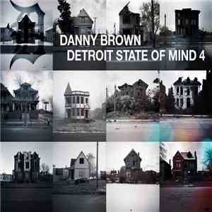 Danny Brown  - Detroit State Of Mind 4