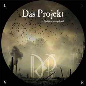 Das Projekt - Nightlife In The Single Path