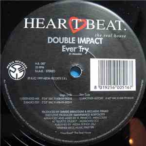 Double Impact  - Ever Try