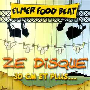 Elmer Food Beat - Ze Disque 30 Cm Et Plus...