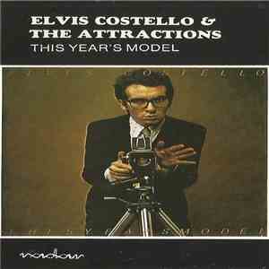 Elvis Costello & The Attractions - This Year's Model