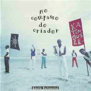 Grupo Katinguelê - No Compasso Do Criador