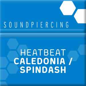 Heatbeat  - Caledonia / Spindash