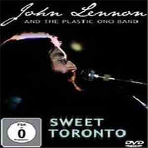 John Lennon & The Plastic Ono Band - Sweet Toronto