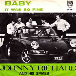 Johnny Richard And His Spikes - Baby