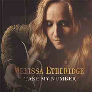 Melissa Etheridge - Take My Number