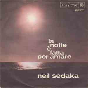 Neil Sedaka - La Notte E'Fatta Per Amare