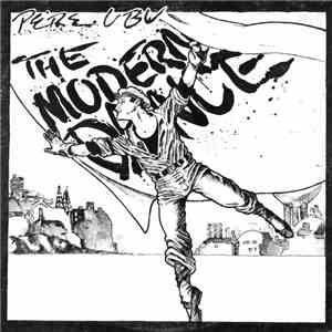 Pere Ubu - The Modern Dance