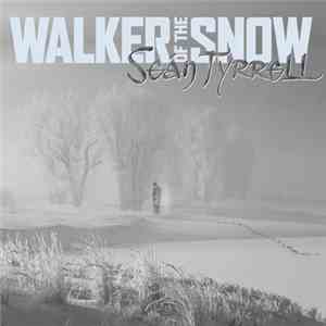 Seán Tyrrell - Walker Of The Snow