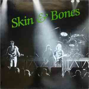 Skin & Bones  - Good Vibrations