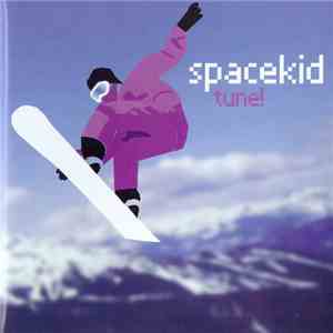 Spacekid - Tune!
