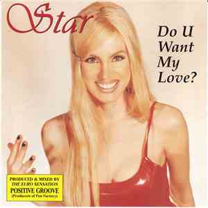 Star - Do U Want My Love?