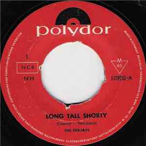 The Deejays - Long Tall Shorty
