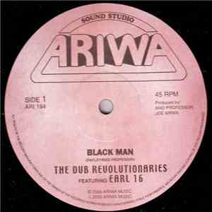 The Dub Revolutionaries Featuring Earl 16 - Black Man / Nyabinghi