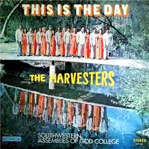 The Harvesters  - This Is The Day