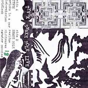 Tyvek / Snakehole - Live
