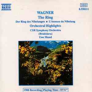 Wagner, Uwe Mund, CSR Symphony Orchestra (Bratislava) - The Ring (Orchestra ...