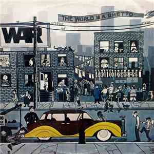 War - The World Is A Ghetto