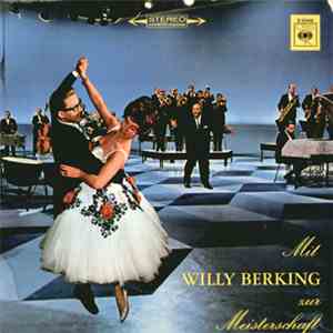 Willy Berking Und Sein Tanzorchester - Mit Willy Berking Zur Meisterschaft