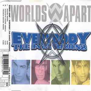 Worlds Apart - Everybody (The Dance Versions)
