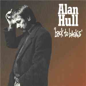 Alan Hull - Back To Basics