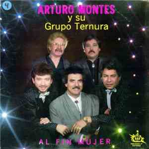 Arturo Montes Y Su Grupo Ternura - Al Fin Mujer
