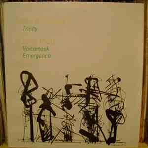 Barry Schrader / George Todd - Trinity / Emergence / Voicemask