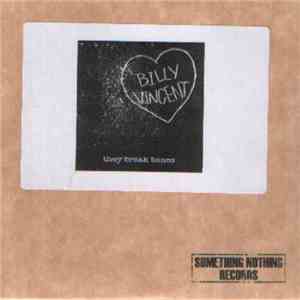 Billy Vincent - They Break Bones