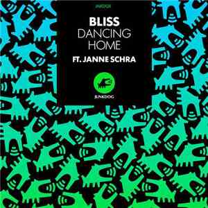 Bliss Ft. Janne Schra - Dancing Home