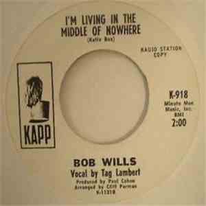 Bob Wills - I'm Living In The Middle Of Nowhere