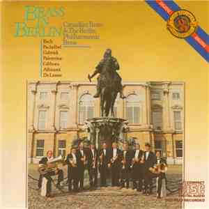 Canadian Brass & The Berlin Philharmonic Brass - Brass In Berlin