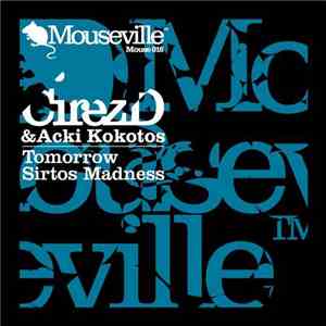 Cirez D & Acki Kokotos - Tomorrow / Sirtos Madness