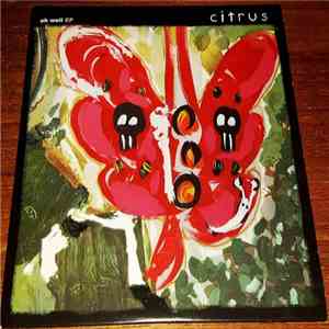 Citrus  - Oh Well EP