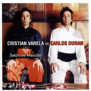 Cristian Varela vs. Carlos Duran - Salón De Mezclas Vol. 3