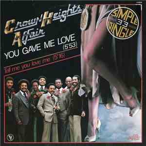 Crown Heights Affair - You Gave Me Love