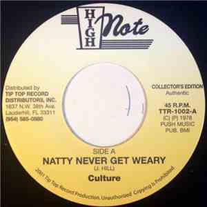 Culture - Natty Never Get Weary / Too Long In Slavery