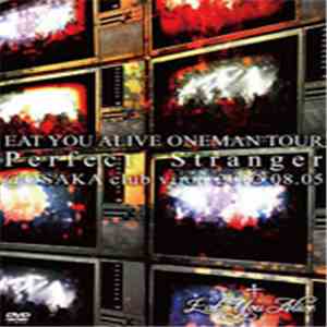Eat You Alive  - Perfect Stranger (Live)