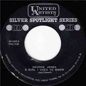 George Jones  - A Girl I Used To Know / Big Fool Of The Year