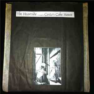 Heartside / Costa's Cake House - Heartside Is Trapped In Costa's Cake House