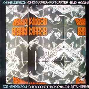 Joe Henderson • Chick Corea • Ron Carter • Billy Higgins - Mirror, Mirror